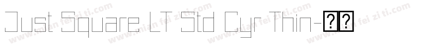 Just Square LT Std Cyr Thin字体转换